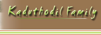KADUTHODIL FAMILY